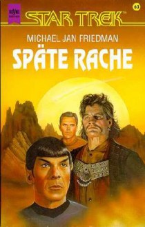 Späte Rache - Michael Jan Friedman