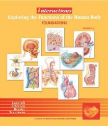 Interactions: Exploring the Functions of the Human Body/Foundations 2.0 - Thomas Lancraft