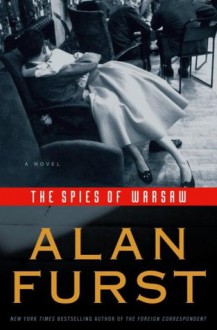 Spies of Warsaw - Alan Furst
