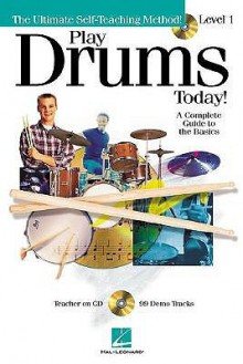 Play Drums Today! Level 1 (The Ultimate Self Teaching Method) - Scott Schroedl