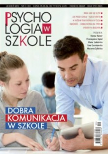 Psychologia w szkole nr 3(35) JESIEŃ 2012. Dobra komunikacja w szkole - Redakcja miesięcznika Charaktery