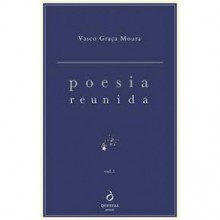 Poesia Reunida - Vasco Graça Moura