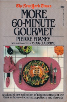 The New York Times More 60-Minute Gourmet - Pierre Franey