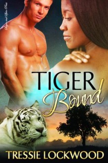 Tiger Bound - Tressie Lockwood