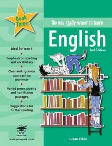 So You Really Want to Learn English Book 3 - Susan Elkin