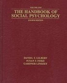 The Handbook of Social Psychology - Daniel Gilbert, Susan T. Fiske, Gardner Lindzey