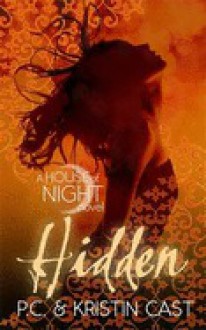 Hidden - Kristin Cast, P.C. Cast