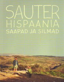 Hispaania saapad ja silmad - Peeter Sauter