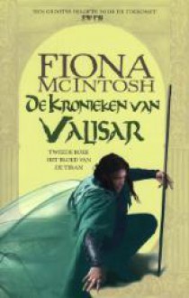 Het bloed van de tiran (De kronieken van Valisar, #2) - Fiona McIntosh, Peters Cuijpers