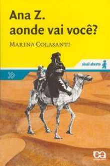 Ana Z. aonde vai você? - Marina Colasanti