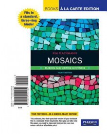 Mosaics: Reading and Writing Sentences, Books a la Carte Edition - Kim Flachmann