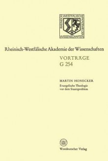 Evangelische Theologie Vor Dem Staatsproblem - Martin Honecker