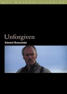 Unforgiven - Edward Buscombe