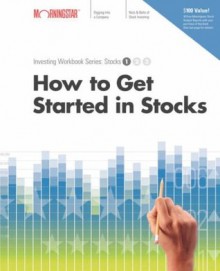 How to Get Started in Stocks (Morningstar Fearless Investor Series) - Paul Larson