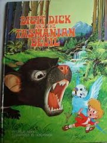 Digit Dick And The Tasmanian Devil - Leslie Rees