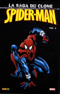 Spider-man: La saga du clone (Tome #2) - Dan Jurgens, Sal Buscema, John Romita Jr., Howard Mackie, Tom DeFalco, Todd Dezago, Mark Bagley