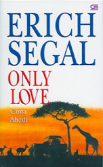 Only Love (Cinta Abadi) - Erich Segal