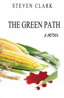 The Green Path - Steven Clark