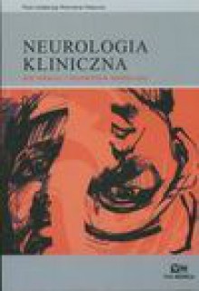 Neurologia kliniczna dla lekarzy i studentów medycyny - Blaise Cendrars
