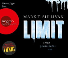 LIMIT (Hörbestseller) - Mark T. Sullivan, Simon Jäger, Irmengard Gabler