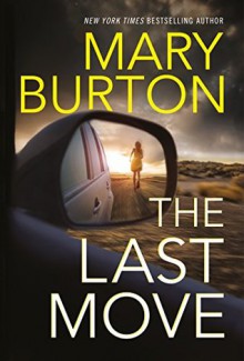 The Last Move - Mary Burton