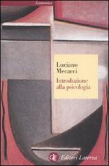 Introduzione Alla Psicologia - Luciano Mecacci