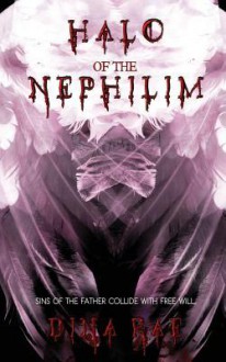 Halo of the Nephilim - Dina Rae