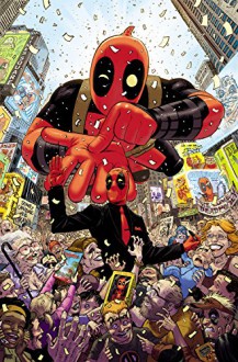 Deadpool Vol. 1 - Gerry Duggan, Mike Hawthorne