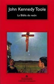 La Biblia de neón - John Kennedy Toole, Jordi Fibla