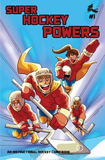 Super Hockey Powers #1 - Don Kunkel, Don Kunkel