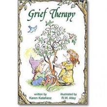 Grief Therapy (Elf Self Help) - Karen Katafiasz