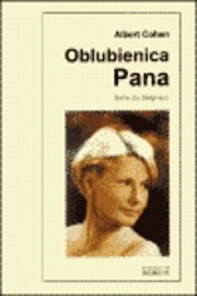 Oblubienica Pana - Albert Cohen