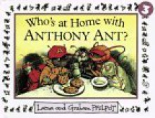 Who's at Home with Anthony Ant? (Anthony Ant Pop-Up) - Graham Philpot