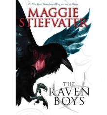 The Raven Boys - Maggie Stiefvater