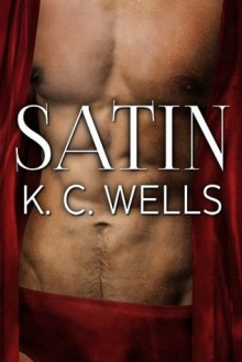 Satin - K.C. Wells