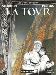 La Tour - François Schuiten, Benoît Peeters