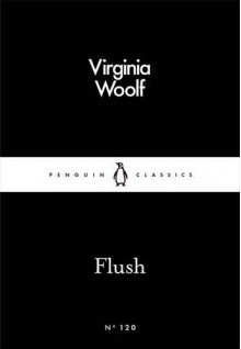 Flush (Penguin Little Black Classics) - Virginia Woolf