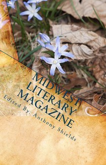 Midwest Literary Magazine - Anthony Shields