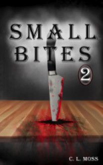 Small Bites 2 - Crissy Moss