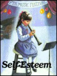 Self-Esteem: Values Matter - Shelly Nielsen