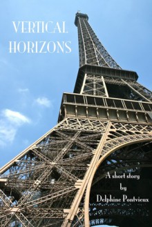 Vertical Horizons - Delphine Pontvieux