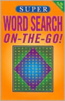 Super Word Search ON-THE-GO! - NOT A BOOK