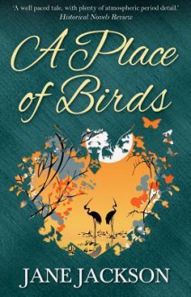 A Place of Birds - Jane Jackson