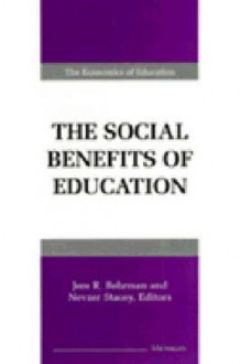 The Social Benefits of Education - Jere R. Behrman, Jere R. Behrman