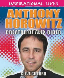 Anthony Horowitz. by Cath Senker - Cath Senker