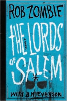 The Lords of Salem - Rob Zombie, With B. K. Evenson