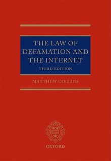 The Law of Defamation and the Internet the Law of Defamation and the Internet - Matthew Collins