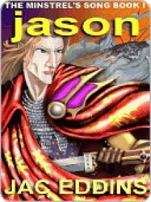 Jason [The Minstrel's Song #1] - Jac Eddins