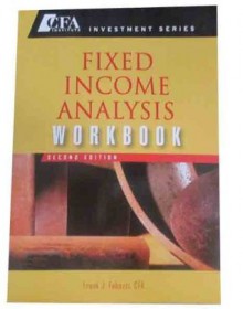 Fixed Income Analysis Workbook (CFA Institute Investment Series) - Frank J. Fabozzi