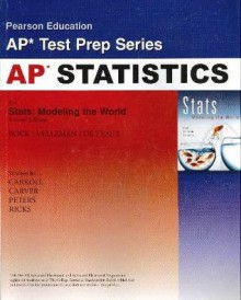 AP* Test Prep Workbook for Stats: Modeling the World, 2nd Edition - David E. Bock, Paul F. Velleman